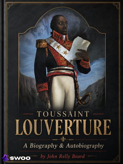 Toussaint Louverture by John R. Beard